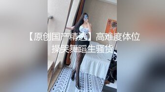 【晓可耐】平台女神之一，专吃大家伙，风骚漂亮小少妇被插得呻吟不断，骚言浪语挑逗得男友把持不住射了，还要被抱怨太快