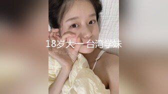 “我是婊子，想吃精液”语言调教对白刺激✅全程露脸高颜值反差婊✅一边被操一边要求被轮奸的贱货