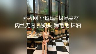 杏吧出品-極品騷貨UP自導自演佳作系列-13-15