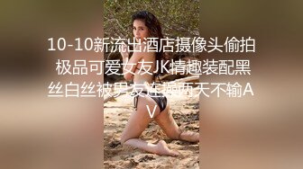 《监控破解》精壮小伙带着漂亮乖巧的女友玩69啪啪啪干累了女友还能按摩