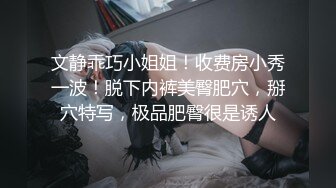 巨乳丰满小妹 我感觉我的胸变大了，你快摸摸，干完居然不让走