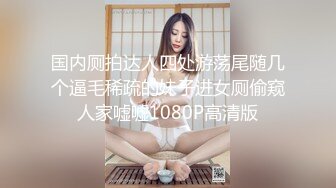  海外探花月公子，出租房内操骚货，欲望强烈花式啪啪浪叫不止