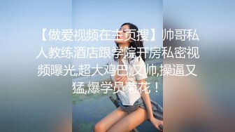 熟女阿姨，简陋房间开个小太阳烤着口交，卖力口，直接口爆