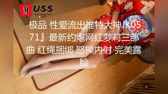 【流浪的交际花】聊了三年的精英医美整型师，硬拖下他内裤，放大绝使出(狗喝水)