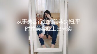 三个极品美女制服丝袜高挑性感，轮流啪啪翘臀摇摆