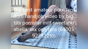 The best amateur porn femdom handjob video by big tits pornstar milf sweetannabella, xxx onlyfans (64005927522f0)