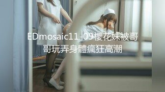 2022.8.20乐橙精品像女团型瓜子脸大波浪美女和男友做爱