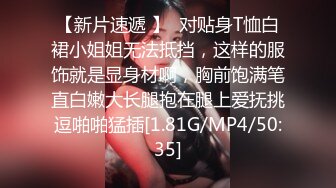 STP24267 丸子头清纯小骚货操小奶狗  弟弟来舔逼  主动上位骑乘套弄 太爽了全是白浆  爆插多毛骚穴搞得很湿