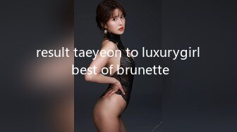 result taeyeon to luxurygirl best of brunette