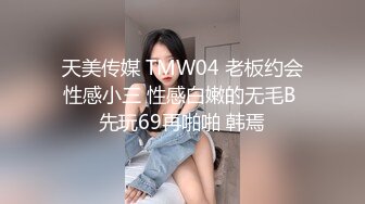 首发未流出过猥琐男偷拍女友自慰 啪啪和迷玩小骚货