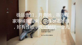 【姑娘你好骚】按摩店25岁少女全身按摩，爽了直接操客户~全身心的服务！包你满意！