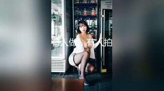 2024-4-20酒店实录超淫荡3P极品美女被两男人轮流操