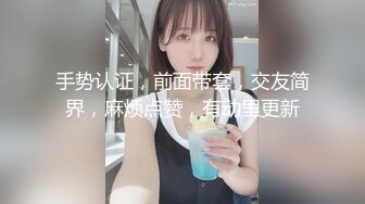 【新片速遞】 2024年5月，【快手】温柔善良宝妈----丰满熟女，大奶肥臀私拍福利11V，这娘们真是骚，推荐