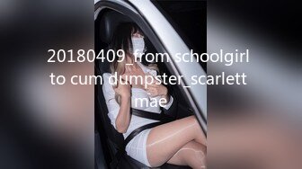 20180409_from schoolgirl to cum dumpster_scarlett mae