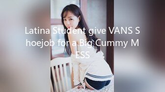 Latina Student give VANS Shoejob for a Big Cummy MESS